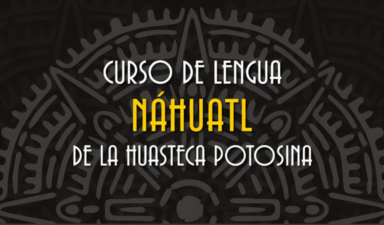 Portada con un patrón nahua en el fondo y el texto Curso de Nahuatl de la Huasteca potosina.